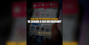 Por que as pessoas param de seguir o seu Instagram? Descubra e resolva!